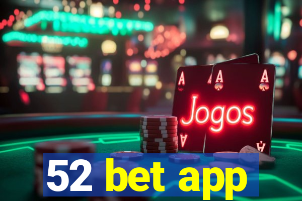 52 bet app